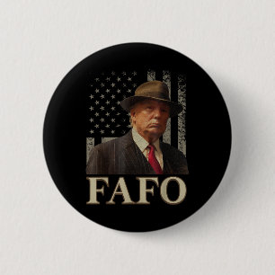 Chapa Redonda De 5 Cm Trump Fafo, gracioso fanático de Trump Bandera est