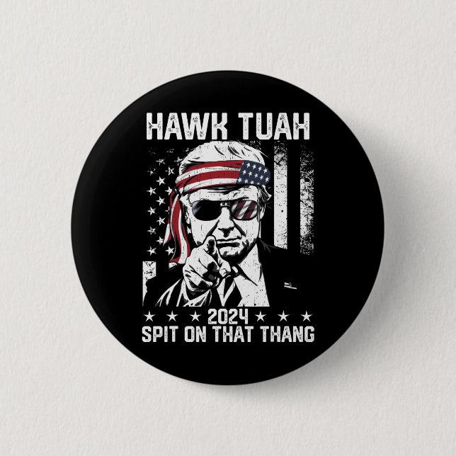 Chapa Redonda De 5 Cm Trump Funny Hawk Tush Esparce A Ese Thang (Anverso)