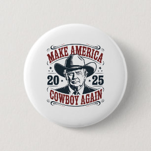 Chapa Redonda De 5 Cm Trump Haz América 2025 Vaquero De Nuevo Divertido 