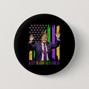 Chapa Redonda De 5 Cm Trump mantiene grande a Mardi Gras