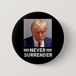 Chapa Redonda De 5 Cm Trump Mug Shot nunca renunció al voto de Trump 202