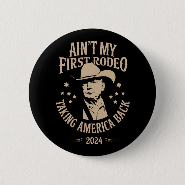 Chapa Redonda De 5 Cm Trump no es mi primer Rodeo-Joven Americano (Anverso)