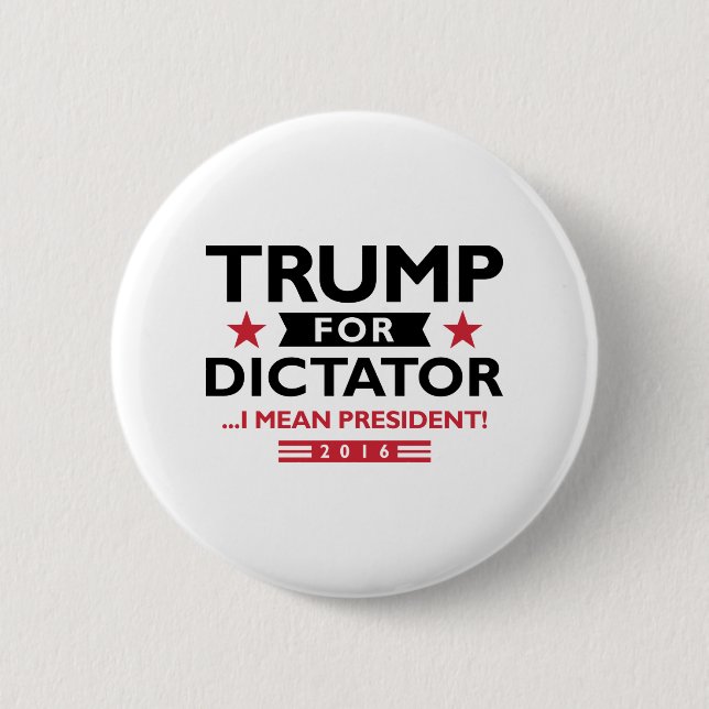 Chapa Redonda De 5 Cm Trump para el dictador (Anverso)