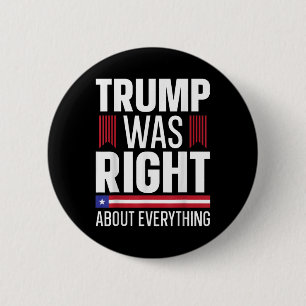 Chapa Redonda De 5 Cm Trump, partidario de Donald Trump, tenía razón sob