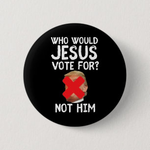 Chapa Redonda De 5 Cm Trump por quién votaría Jesús