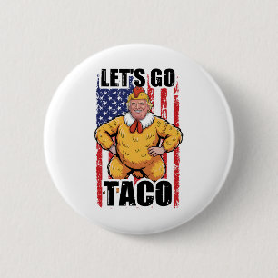 Chapa Redonda De 5 Cm Trump Siempre se Rinde Vámonos Taco Divertido Taco