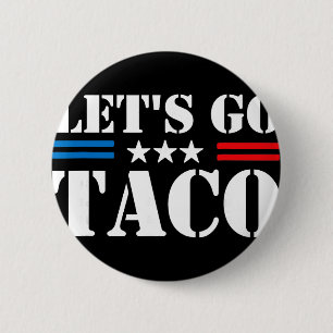 Chapa Redonda De 5 Cm Trump Siempre se Rinde Vámonos Taco Meme Divertido