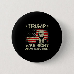 Chapa Redonda De 5 Cm Trump tenía razón sobre todo divertido Trump Ameri