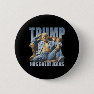 Chapa Redonda De 5 Cm Trump Tiene Grandes Jeans Divertido Retro 