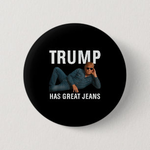 Chapa Redonda De 5 Cm Trump tiene grandes jeans Graciosos Tee Retro Deni