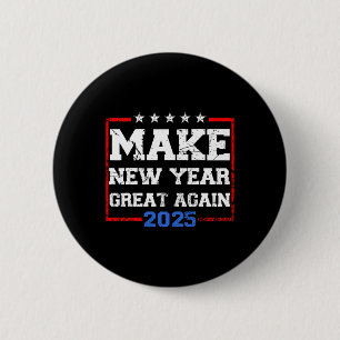 Chapa Redonda De 5 Cm Trump vuelve a hacer grande el Año Nuevo 2025