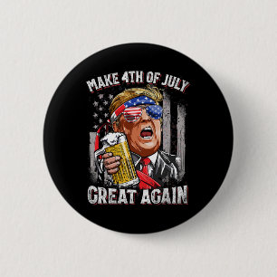 Chapa Redonda De 5 Cm Trump Vuelve A Hacer Que El 4 De Julio Sea Grande 