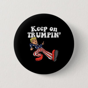 Chapa Redonda De 5 Cm Trumpin: Funny Bandera Estadounidense apoya reelig