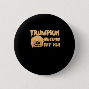 Chapa Redonda De 5 Cm Trumpkin vuelve a hacer que Halloween sea grande d
