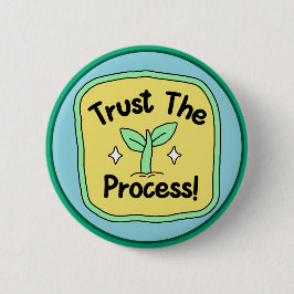 Chapa Redonda De 5 Cm Trust the Process Motivational Growth