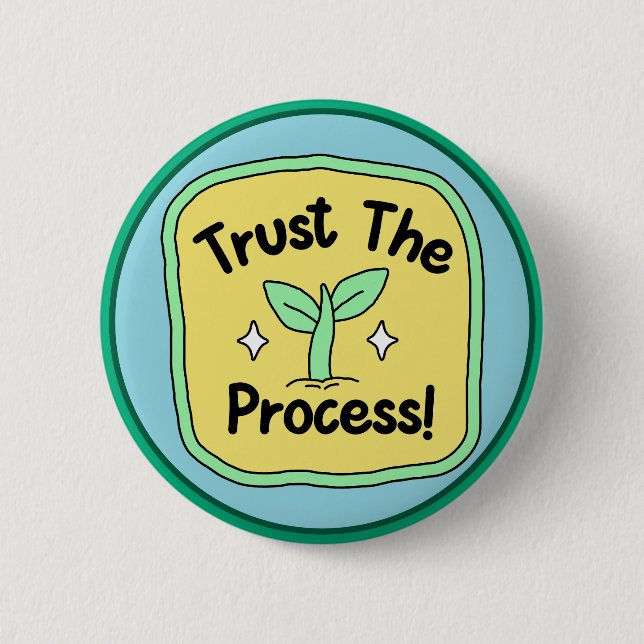 Chapa Redonda De 5 Cm Trust the Process Motivational Growth (Anverso)