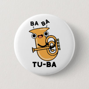 Chapa Redonda De 5 Cm Tu-ba Funny Tuba Puns