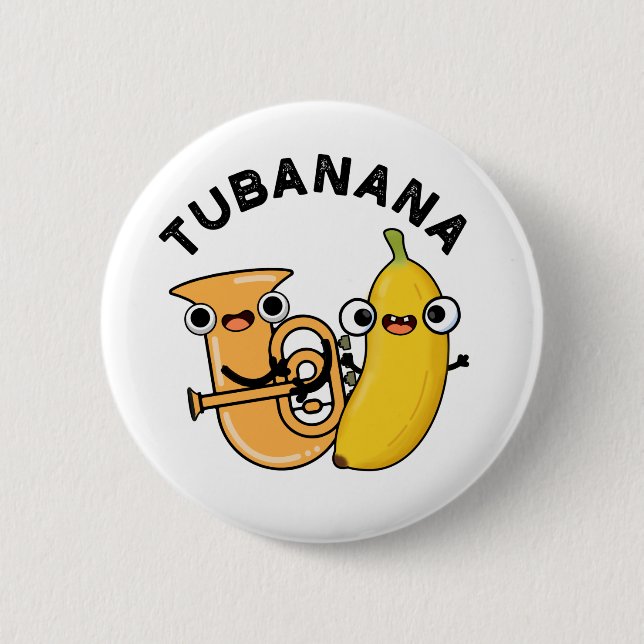 Chapa Redonda De 5 Cm Tubanana Funny Tuba Banana Pun (Anverso)