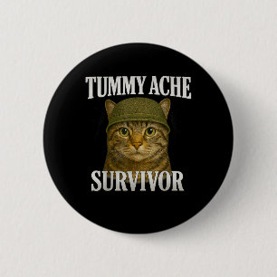 Chapa Redonda De 5 Cm Tummy Ache Survivor Cat Meme Gracioso Gatito Regal