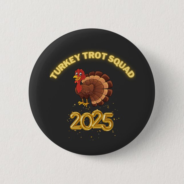 Chapa Redonda De 5 Cm Turkey Trot Squad 2025 (Anverso)