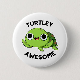 Chapa Redonda De 5 Cm Turtley Awesome Funny Turno Pun