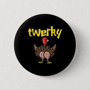 Chapa Redonda De 5 Cm Twerky Turkey Butt Fun Thankding Twerk Dance Pu