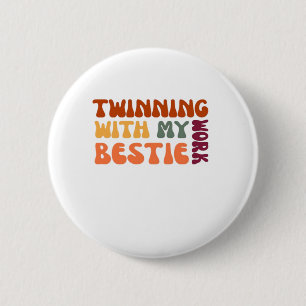 Chapa Redonda De 5 Cm Twinning Con Mi Bestie De Trabajo - Funny Coworker