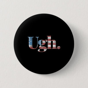 Chapa Redonda De 5 Cm Uf. - Humor político anti-Trump divertido
