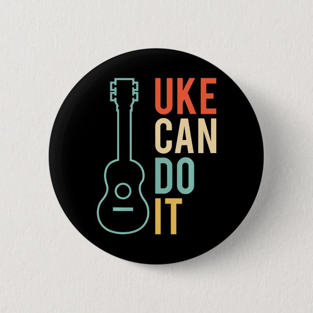 Chapa Redonda De 5 Cm UKE puede hacerlo Ukulele (Anverso)