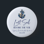 Chapa Redonda De 5 Cm Última vela antes del velo Bachelorette Fiesta de<br><div class="desc">Estas son las últimas velas antes del botón de Fiesta de fin de semana de la bachillerato del velo!</div>