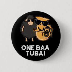 Chapa Redonda De 5 Cm Un Baa Tuba Funny Music Sheep Pun Dark BG