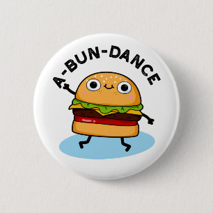 Chapa Redonda De 5 Cm Un baile divertido baile a-bun Burger Pun