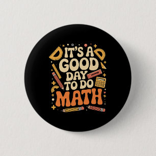 Chapa Redonda De 5 Cm Un Buen Día Para Hacer Matemáticas Profesor Amante