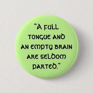 Chapa Redonda De 5 Cm "Un cerebro vacío andan AR del fulltongue… -