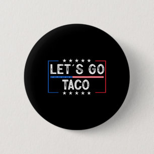 Chapa Redonda De 5 Cm Un divertido retro vamos a Taco