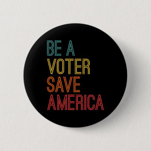 Chapa Redonda De 5 Cm Un votante salva a Estados Unidos vota por un voto