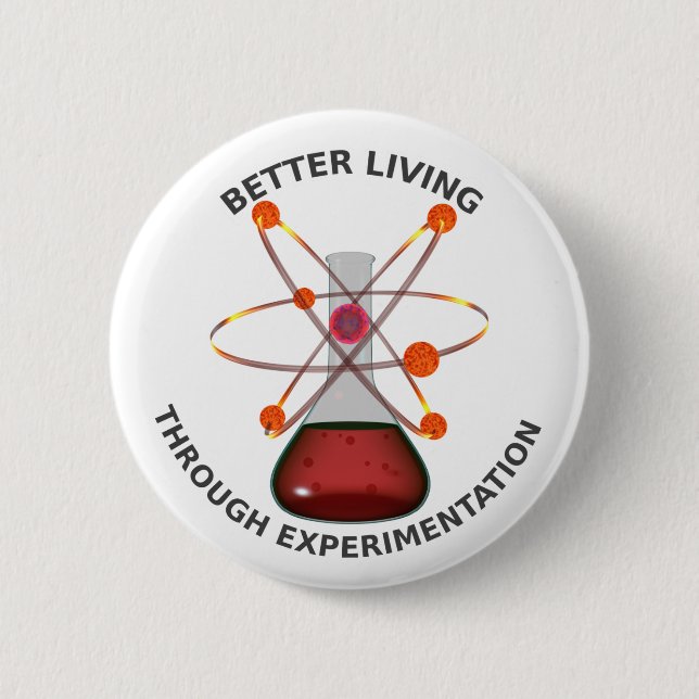 Chapa Redonda De 5 Cm Una mejor vida con la experimentación (Anverso)