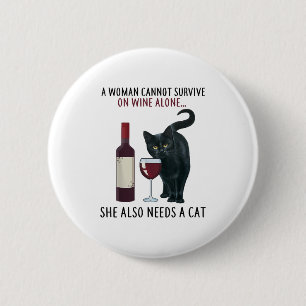 Chapa Redonda De 5 Cm Una mujer no puede sobrevivir solo con el vino que