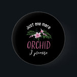 Chapa Redonda De 5 Cm Una orquídea más prometo divertida jardinería de f<br><div class="desc">Sólo una orquídea más que prometo. Diseño floral divertido, lindo y dulce para los que les gusta cultivar orquídeas y otras flores hermosas en sus jardines. Mercancías de flores de orquídeas rosa Guay para jardinero con colección de orquídeas múltiples. Perfecto para celebrar el Día Nacional de la Orquídea. Regalo de...</div>