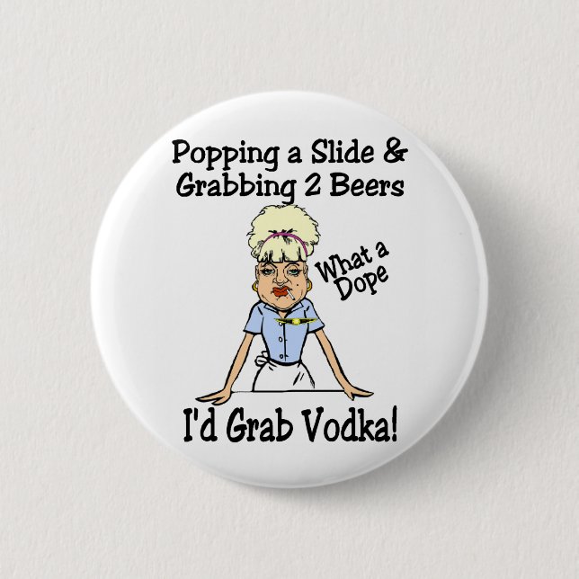 Chapa Redonda De 5 Cm Una qué droga (Anverso)