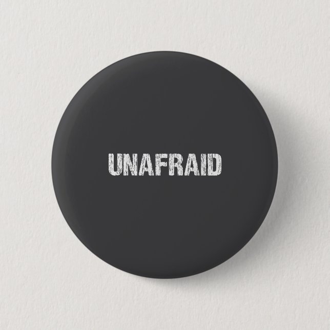 Chapa Redonda De 5 Cm Unafraid Motivation Perseverance Insration Unaloge (Anverso)