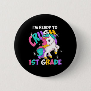Chapa Redonda De 5 Cm Unicorn Estoy Listo Para Aplastar A Niñas De 1er G