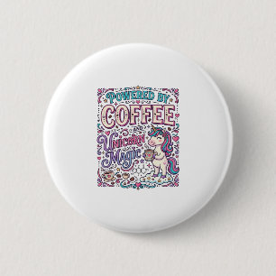 Chapa Redonda De 5 Cm Unicornio impulsado por café y magia de unicornio 