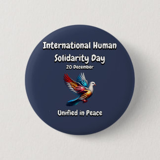 Chapa Redonda De 5 Cm Unificado en paz. Día de la Solidaridad Humana.