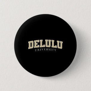 Chapa Redonda De 5 Cm Universidad Delulu Original
