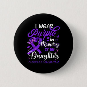 Chapa Redonda De 5 Cm Uso Morado De Memoria Para Mi Hija Sobredosis A