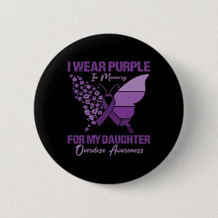 Chapa Redonda De 5 Cm Uso Morado De Memoria Para Mi Hija Sobredosis A