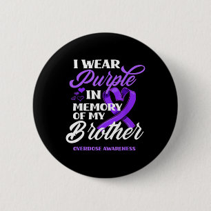 Chapa Redonda De 5 Cm Uso Morado En Memoria De Mi Hermano Sobredosis Awa