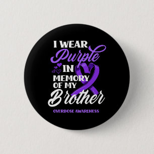 Chapa Redonda De 5 Cm Uso Morado En Memoria De Mi Hermano Sobredosis Awa