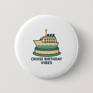 Chapa Redonda De 5 Cm Vacaciones de cumpleaños en crucero para hombres